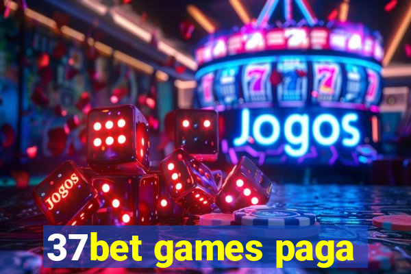 37bet games paga
